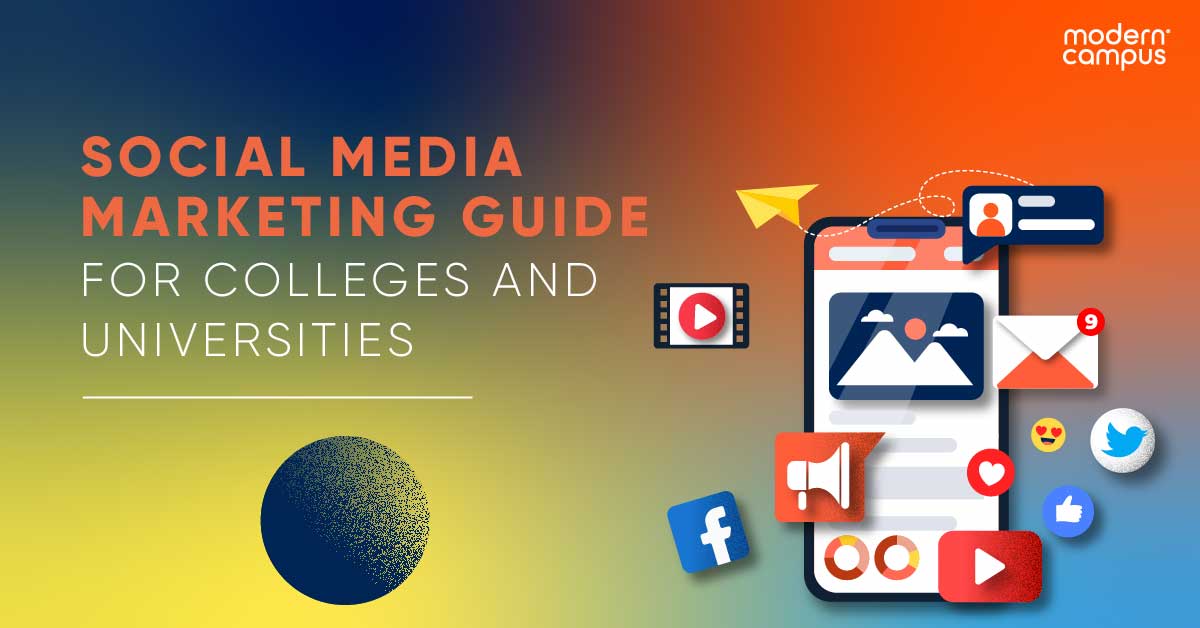 Graphic with the phrase Social Media Marketing Guide for Colleges and Universities.